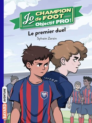 cover image of Jo champion de foot, objectif pro !, Tome 02